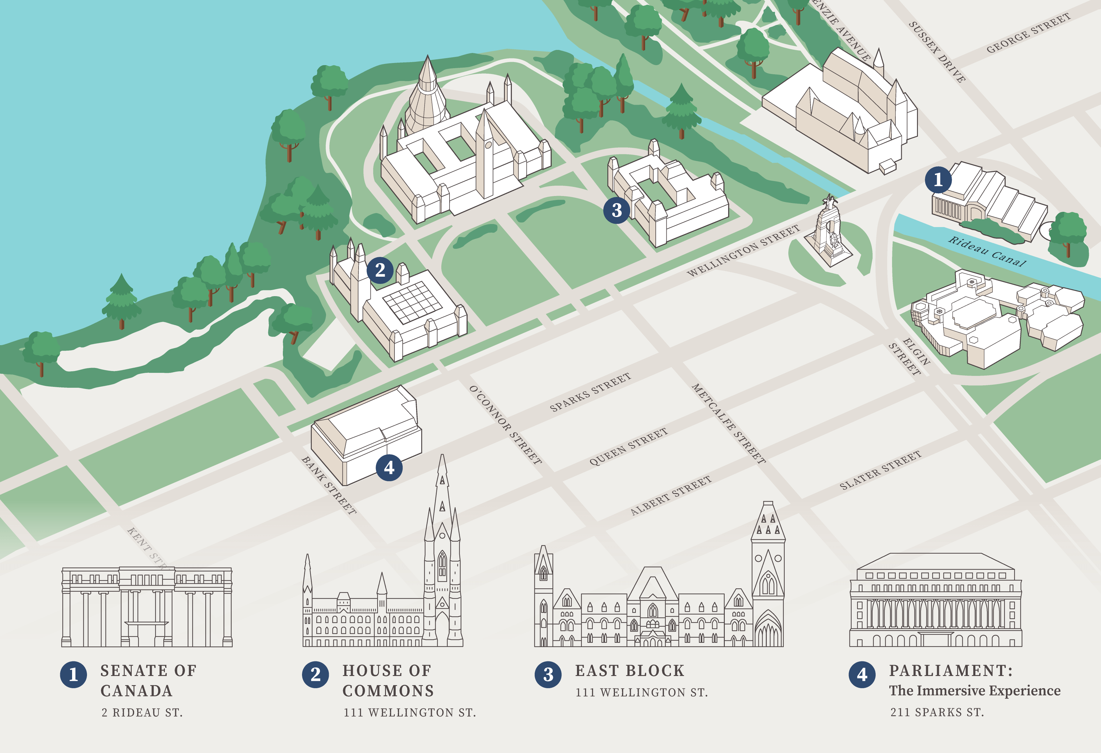 A map of downtown Ottawa, showing the locations of the Parliament Buildings. A legend identifies the buildings’ addresses. Number 1 is the Senate of Canada Building, at 2 Rideau Street. Number 2 is the House of Commons at West Block, at 111 Wellington Street (on the west side of Parliament Hill). Number 3 is East Block, also at 111 Wellington Street (on the east side of Parliament Hill). Number 4 is Parliament: The Immersive Experience, at 211 Sparks Street.